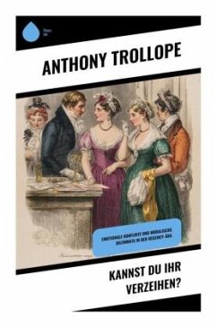 Kannst du ihr verzeihen? - Trollope, Anthony