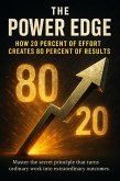 The Power Edge: How 20 Percent of Effort Creates 80 Percent of Results (eBook, ePUB)