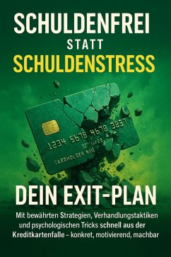 Schuldenfrei statt Schuldenstress: Dein Exit-Plan (eBook, ePUB) - Graf, Benjamin