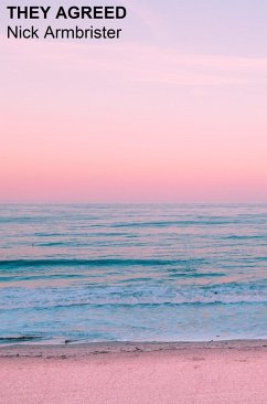 They Agreed (eBook, ePUB) - Armbrister, Nick