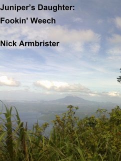Juniper's Daughter: Fookin' Weech (eBook, ePUB) - Armbrister, Nick