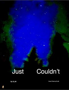 Just Couldn't (Poetry) (eBook, ePUB) - Sljm Just Couldn't (Poetry) (eBook, ePUB) - Sljm