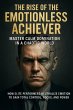 The Rise of the Emotionless Achiever:... - Bild 1