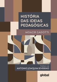 História das Ideias Pedagógicas (eBook, ePUB) - Gadotti, Moacir