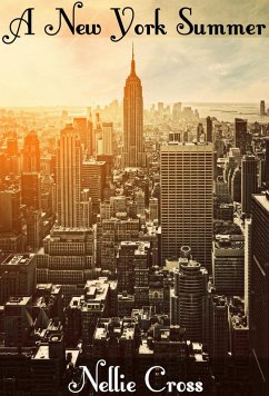 A New York Summer (eBook, ePUB) - Cross, Nellie