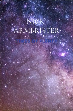 Times Of Plenty (eBook, ePUB) - Armbrister, Nick