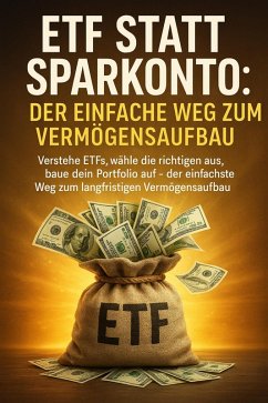 ETF statt Sparkonto: Der einfache Weg zum Vermögensaufbau (eBook, ePUB) - Freund, Michael