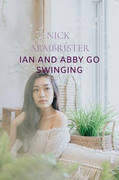 Ian And Abby Go Swinging (eBook, ePUB) - Armbrister, Nick