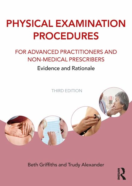Physical Examination Procedures for Advanced Practitioners and Non-Medical Prescribers (eBook, ePUB) Physical Examination Procedures for Advanced Practitioners and Non-Medical Prescribers (eBook, ePUB)