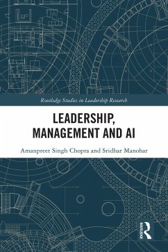 Leadership, Management and AI (eBook, ePUB) - Chopra, Amanpreet Singh; Manohar, Sridhar