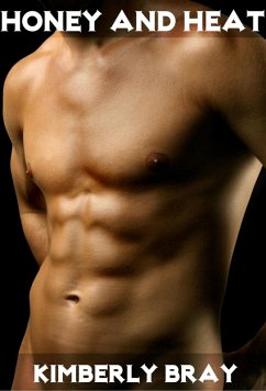 Honey and Heat (eBook, ePUB) - Bray, Kimberly