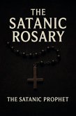 The Satanic Rosary (eBook, ePUB)