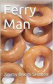 Ferry Man (eBook, ePUB)