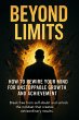 Beyond Limits: How to Rewire Your Mind... - Bild 1