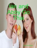 Ian And Abby Go Thai (eBook, ePUB)