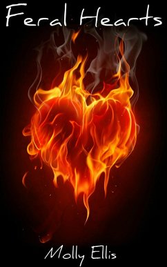 Feral Hearts (eBook, ePUB) - Ellis, Molly