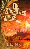 On Borrowed Wings (No Masters Or Kings, #3) (eBook, ePUB)