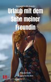 Urlaub mit dem Sohn meiner Freundin (eBook, ePUB)