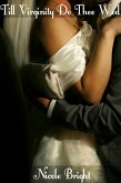 Till Virginity Do Thee Wed (eBook, ePUB) Till Virginity Do Thee Wed (eBook, ePUB)