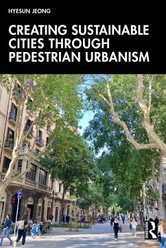 Cover Creating Sustainable Cities Through Pedestrian Urbanism (eBook, PDF)