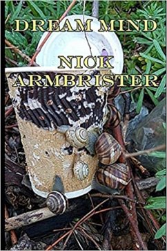 Dream Mind: A Series of Dream Images in Words (eBook, ePUB) - Armbrister, Nick