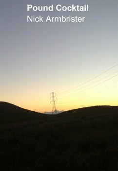 Pound Cocktail (eBook, ePUB) - Armbrister, Nick Pound Cocktail (eBook, ePUB) - Armbrister, Nick