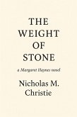 The Weight of Stone (A Margaret Haynes Novel, #1) (eBook, ePUB)