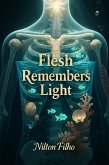 Flesh Remembers Light (eBook, ePUB)