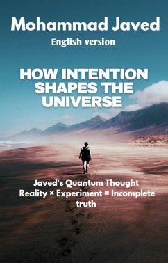 Cover How Intention Shapes The Universe English version (eBook, ePUB)