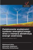 Zwi¿kszanie wydajno¿ci systemu energetycznego wraz z rosn¿c¿ penetracj¿ energii wiatrowej