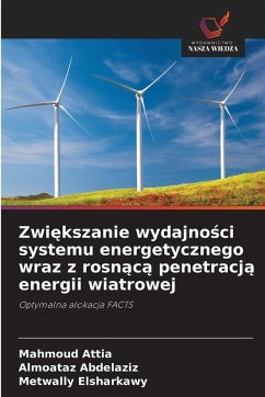 Cover Zwi¿kszanie wydajno¿ci systemu energetycznego wraz z rosn¿c¿ penetracj¿ energii wiatrowej