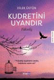 Kudretini Uyandir - Yükselis