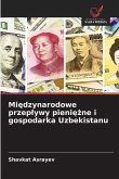 Mi¿dzynarodowe przep¿ywy pieni¿¿ne i gospodarka Uzbekistanu