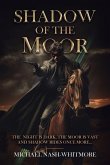 Shadow Of The Moor