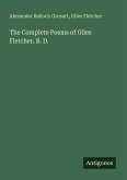 The Complete Poems of Giles Fletcher, B. D.