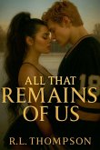 All That Remains of Us
