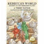 Rebecca's World - Journey to the Forbidden Planet: 50th Anniversary Edition Rebecca's World - Journey to the Forbidden Planet: 50th Anniversary Edition