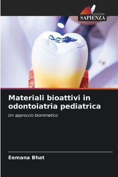 Materiali bioattivi in ¿¿odontoiatria pediatrica - Bhat, Eemana Materiali bioattivi in ¿¿odontoiatria pediatrica - Bhat, Eemana