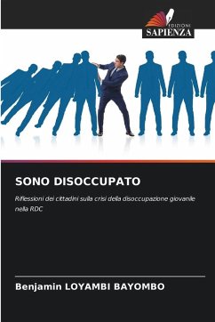 SONO DISOCCUPATO - LOYAMBI BAYOMBO, Benjamin SONO DISOCCUPATO - LOYAMBI BAYOMBO, Benjamin