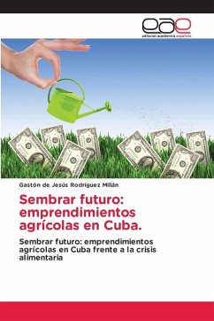 Cover Sembrar futuro: emprendimientos agrícolas en Cuba.