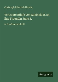 Cover Vertraute Briefe von Adelheid B. an ihre Freundin Julie S.