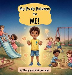 Cover My Body Belongs to Me! A Personal Safety Book for Kids