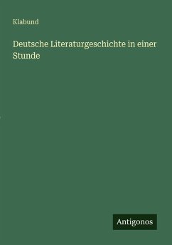 Deutsche Literaturgeschichte in einer Stunde - Klabund