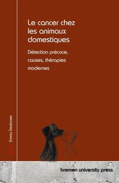 Le cancer chez les animaux domestiques Le cancer chez les animaux domestiques
