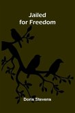 Jailed For Freedom