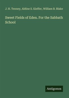 Cover Sweet Fields of Eden. For the Sabbath School