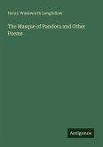 The Masque of Pandora and Other Poems