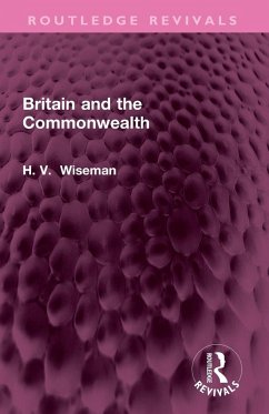 Britain and the Commonwealth - Wiseman, H.