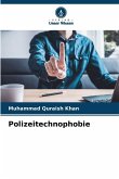 Polizeitechnophobie Polizeitechnophobie