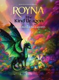 Royna, The Kind Dragon - The Power Unleashed